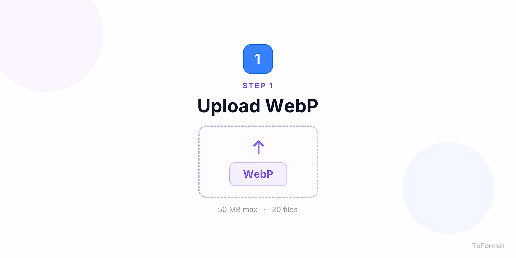 Step 1 — uploading WEBP file for WEBP to PNG conversion on ToFormat